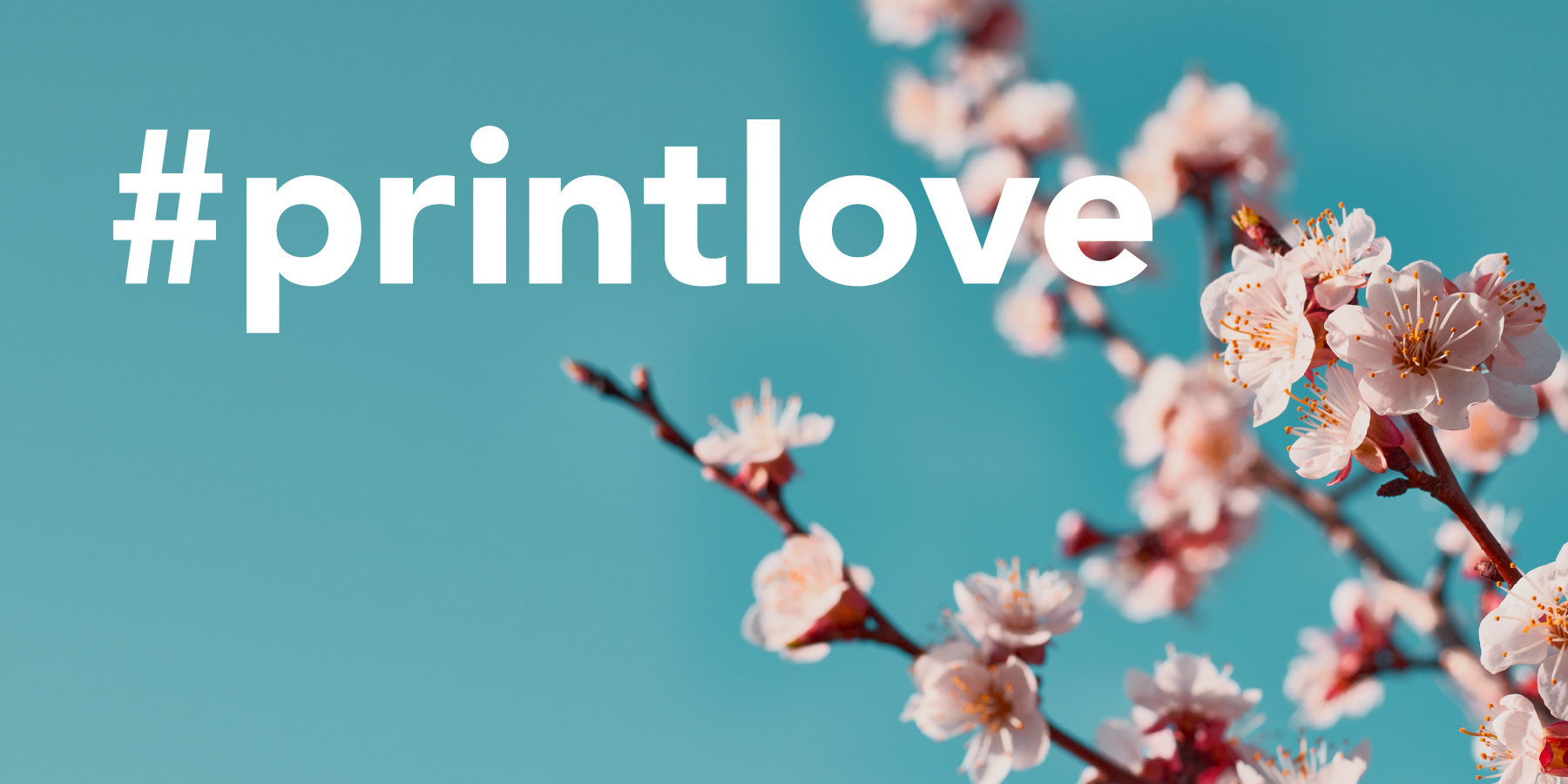 Send some #PrintLove today.